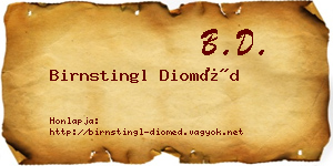Birnstingl Dioméd névjegykártya